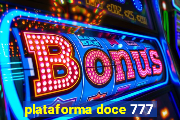 plataforma doce 777